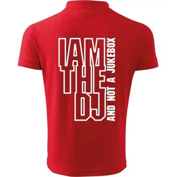 Pánská košile Iam the dj and not a jukebox na výšku - Polokošile pánská Pique Polo 203 - 5XL ( Červená )