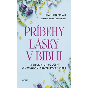 Vydavatelstvo Motýľ, s.r.o. Príbehy lásky v Biblii