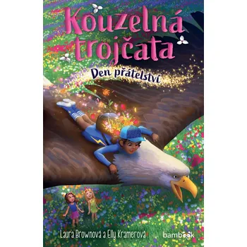 Kniha Kouzelná trojčata – Den přátelství - Laura Brownová, Elly Kramerová (E-Kniha)