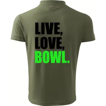 Pánská košile Live, Love, Bowl - Polokošile pánská Pique Polo 203 - S ( Khaki )