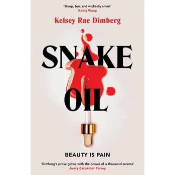 Snake Oil - Dimberg, Kelsey Rae [EN] (2025, Firma, Pan Macmillan)