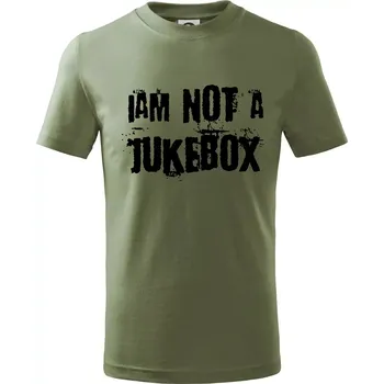 Iam not a jukebox - na prsou - Tričko dětské bavlněné - 146 cm/10 let ( Khaki )