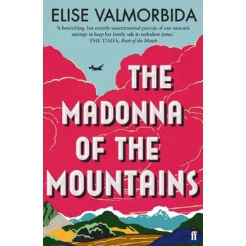 Umění The Madonna of The Mountains - Valmorbida Elise [EN] (2019, Brožovaná / brožovaná, Faber & Faber)