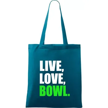Live, Love, Bowl - Taška bavlněná - 42 x 38 cm ( Petrolejová )
