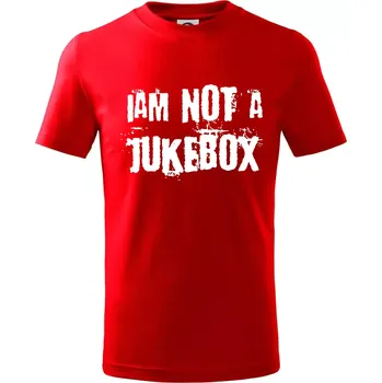 Chlapecké tričko Iam not a jukebox - na prsou - Tričko dětské bavlněné - 122 cm/6 let ( Červená )