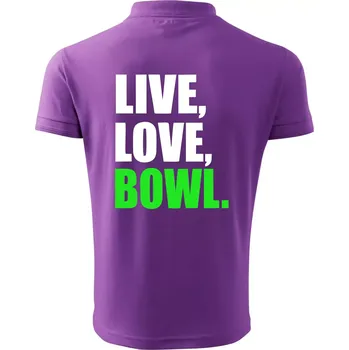 Pánská košile Live, Love, Bowl - Polokošile pánská Pique Polo 203 - 3XL ( Fialová )