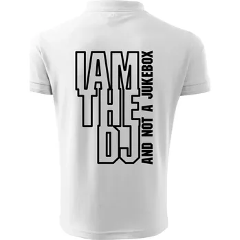 Pánská košile Iam the dj and not a jukebox na výšku - Polokošile pánská Pique Polo 203 - 2XL ( Bílá )