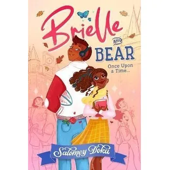 Kniha Brielle and Bear: Once Upon a Time (Brielle and Bear, Book 1)
