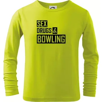 Chlapecké oblečení Sex drugs bowling - Triko dětské Long Sleeve - 158 cm/12 let ( Limetková )
