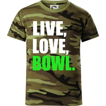 Chlapecké oblečení Live, Love, Bowl - Dětské maskáčové triko - 122 cm/6 let ( Zelený maskáč )