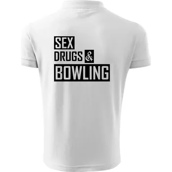 Pánská košile Sex drugs bowling - Polokošile pánská Pique Polo 203 - S ( Bílá )
