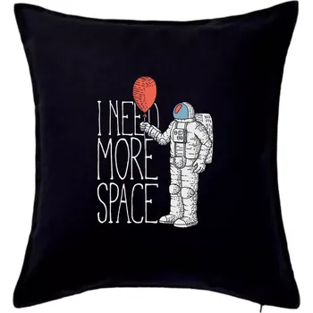 Polštář I need more space - Polštář 50x50 - 50x50 - Pouze potah ( Černá )