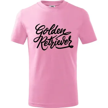 Golden retriever - nápis okrasný - Tričko dětské bavlněné - 122 cm/6 let ( Růžová )