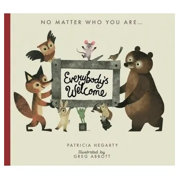 První čtění Everybody's Welcome - Hegarty, Patricia [EN] (2019, Kartonová knížka, Little Tiger Press Group)