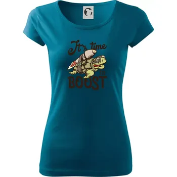 Dámské oblečení Its time to boost turtle - Dámské triko Pure - 3XL ( Petrolejová )