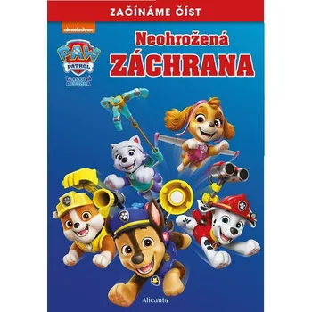 Pohádka Tlapková patrola – Začínáme číst – Neohrožená záchrana - Kolektiv