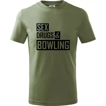 Chlapecké oblečení Sex drugs bowling - Tričko dětské bavlněné - 122 cm/6 let ( Khaki )