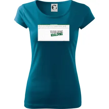 Dámské oblečení Tabulková Královna - Dámské triko Pure - L ( Petrolejová )