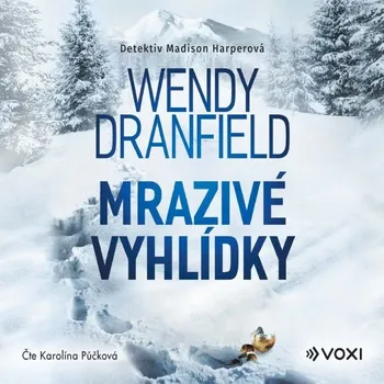 Mrazivé vyhlídky - Wendy Dranfield - audiokniha