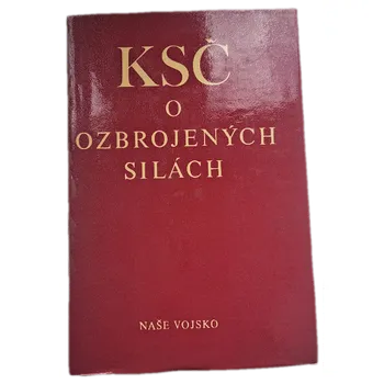 KSČ o ozbrojených silách Dokumenty 1918-1976 - ANTIKVARIÁT (A. Michňáka)