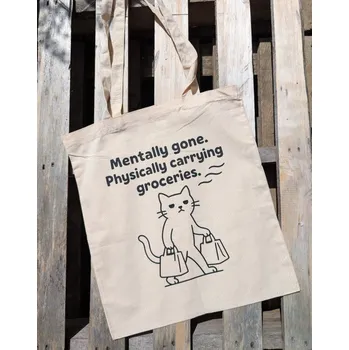 Nákupní taška Látková taška – Mentally gone Látková taška