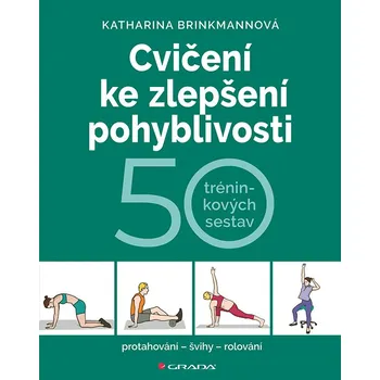 Cvičení ke zlepšení pohyblivosti: 50…