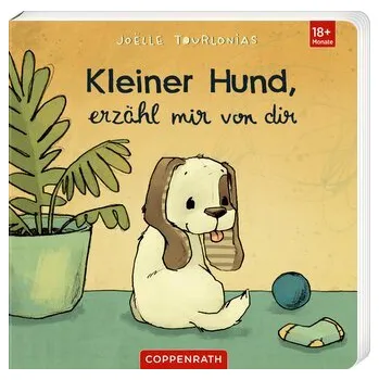 První čtění Liebling: Kleiner Hund, erzähl mir von dir - Tourlonias, Joëlle