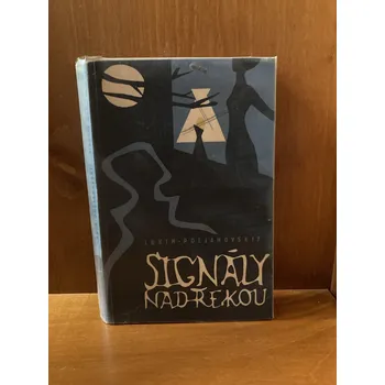 Signály nad řekou – A. Lukin ,D. Poljanovskij