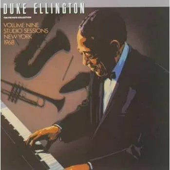 Zahraniční hudba CD Duke Ellington: The Private Collection: Volume Nine, Studio Sessions New York 1968 1990