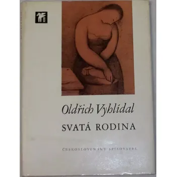 Literární biografie Vyhlídal Oldřich - Svatá rodina