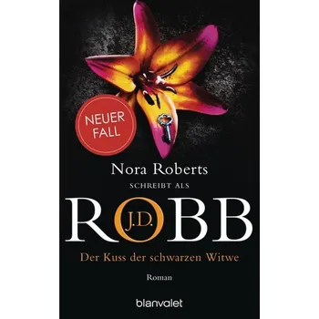 Der Kuss der schwarzen Witwe - J. D. Robb