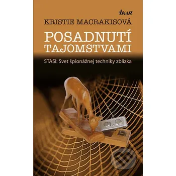 Literární biografie Posadnutí tajomstvami - Kristie Macrakisová Ikar