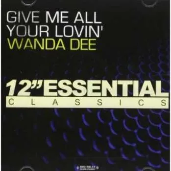 Zahraniční hudba CD Wanda Dee: Give Me All Your Lovin 2012