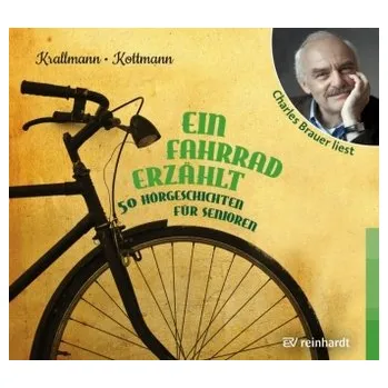Ein Fahrrad erzählt, 1 Audio-CD - Krallmann, Peter