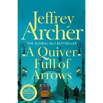 Populárně naučná literatura pro dospělé A Quiver Full of Arrows - Jeffrey Archer [EN] (2024, Brožovaná, Pan Macmillan)