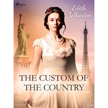 Kniha The Custom of the Country [E-kniha] - Edith Wharton
