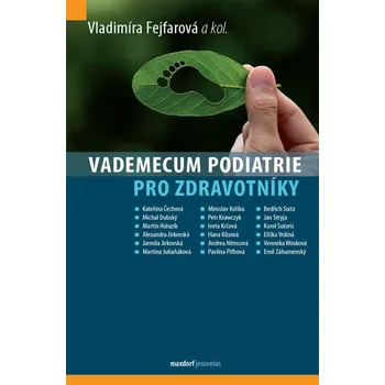 Vademecum podiatrie pro zdravotníky - Vladimíra Fejfarová