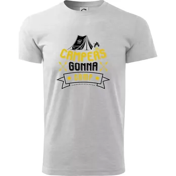Pánské tričko Campers gonna camp - Triko extra velké (5-8XL) - 7XL ( Světlešedý Melír )
