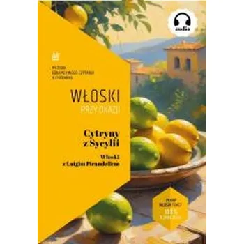 Italský jazyk Cytryny z Sycylii. Włoski z Luigim Pirandellem - Luigi Pirandello