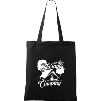 I don't need therapy camping - Taška bavlněná - 42 x 38 cm ( Černá )