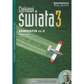 Ciekawi świata 3 Geografia Podręcznik Część 2 Zakres rozszerzony - Zaniewicz Zbigniew