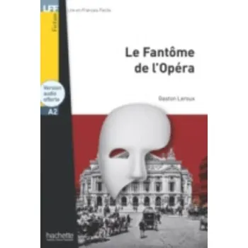Le Fantome de l'Opera - Livre & audio telechargeable - Gaston Leroux
