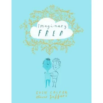 Imaginary Fred - Eoin Colfer [EN] (2015, Vázaná, HarperCollins Publishers)