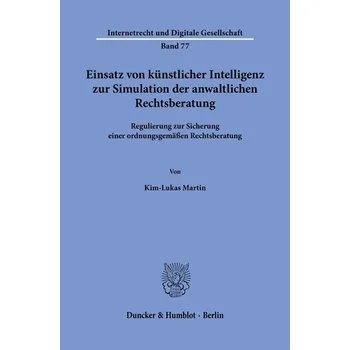 Einsatz von künstlicher Intelligenz zur Simulation der anwaltlichen Rechtsberatung - Martin Kim