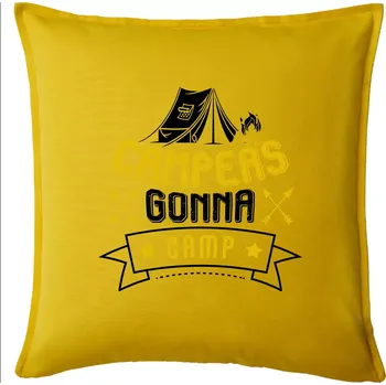 Polštář Campers gonna camp - Polštář 50x50 - 50x50 - Pouze potah ( Žlutá )