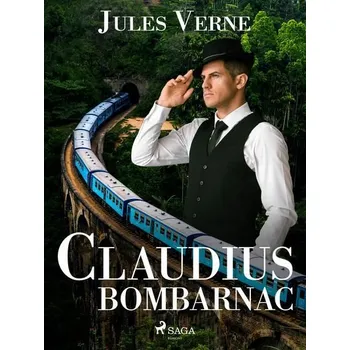 Kniha Claudius Bombarnac [E-kniha] - Verne Jules