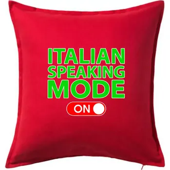 Polštář Italian speaking mode - ON - Polštář 50x50 - 50x50 - Pouze potah ( Červená )