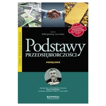Podstawy przedsiębiorczości. ZP. Odkrywamy na nowo. Podręcznik dostosowany do wieloletniego użytku - Korba Jarosław, Smutek Zbigniew