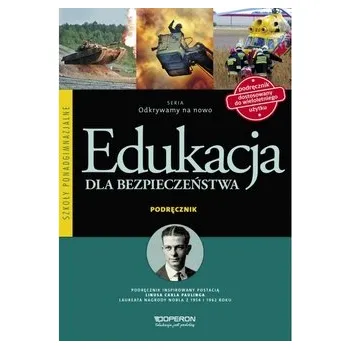 Odkrywamy na nowo. Edukacja dla bezpieczeństwa. Podręcznik dostosowany do wieloletniego użytku - Goniewicz Mariusz, Nowak-Kowal Anna W., Smutek Zbigniew