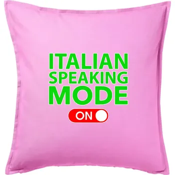 Polštář Italian speaking mode - ON - Polštář 50x50 - 50x50 - Včetně výplně ( Růžová )